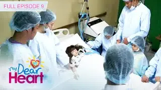Full Episode 9 | My Dear Heart (with English Subs)
