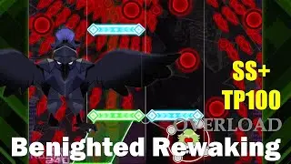 【NOISZ_SL】Benighted Rewaking Overload 12 TP100 SS+ (with Handcam)