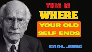 You’re Seeing This at the Exact Moment Your Old Self Ends | CARL JUNG