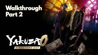 Kiryu want out of the Dojima Family - Yakuza 0: Director's Cut Walkthrough Part 2
