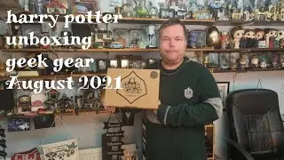 harry potter geek gear unboxing august 2021