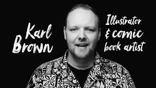 Karl Brown - Making of Complete Darkness Issue 1
