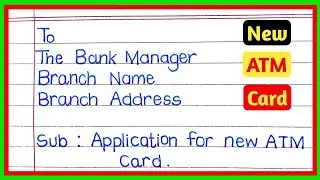 Application for new ATM card| New ATM card request letter in english| Application writing| new ATM |