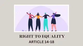 Right to Equality || Article 14-18 || Fundamental Rights || LEGAL NOTES
