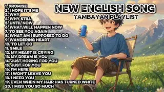 NEW ENGLISH SONGS | NON-STOP TAMBAYAN PLAYLIST | TOP SONGS 🎶 | TOP Hits New Songs | Trending SONGS