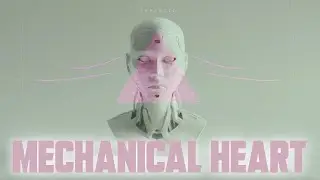 1 - Mechanical Heart Official Lyrics Video 4K - From ENHANCED OST Vol.2