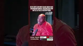 Geto Boys On Why Black Males Face Disproportionate Incarceration Rates & False Accusations