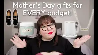 Mother's Day Gift Ideas - 2021 // Gifts for EVERY budget!!