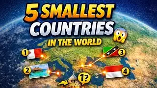TOP 5 Smallest Countries in the World