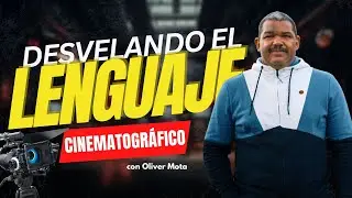 La CINEMATOGRAFÍA 📽️ cómo Poesía Visual con el Director Oliver Mota