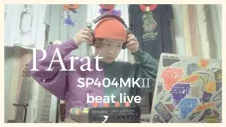 【SP404MKⅡ beatlive②】rain call/PArat