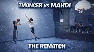 Tmoncer vs Mahdi (The Rematch) 🏀 