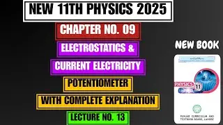 Potentiometer | Chapter no. 09 | Electrostatics & Current Electricity | New 11th Physics 2025