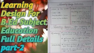 Learning Design For B.Ed Subject Education(English Version)Full Details part-2 एक ही बार में ही सीखे