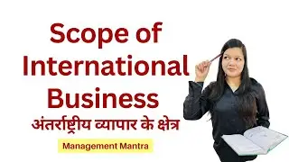 Scope of International Business