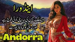 Travel to Andorra 2026 || Amazing Facts History of Andorra || Andorra ki sair