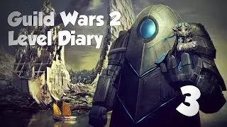 Guild Wars 2 Level Diary | Keep Truck'in