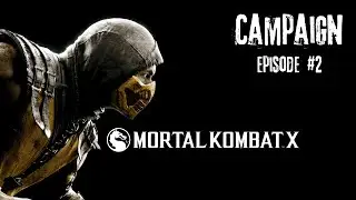 Mortal Kombat X - Прохождение.Часть №2. Без комментариев.