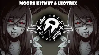 Moore Kismet & Leotrix - Adore