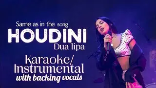 Karaoke | Houdini Dua Lipa (With backing vocals) Karaoke/instrumental
