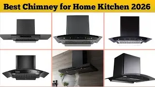 Best Kitchen Chimney 2026 | Best Chimney for Home Kitchen 2026 | Auto Clean Chimney