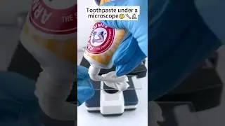 Toothpaste under the microscope #microscope #shorts