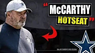 ✭ Dallas Cowboys Camp Press Conference is Mike McCarthy's Job Safe?