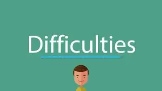 Difficulties pronunciation