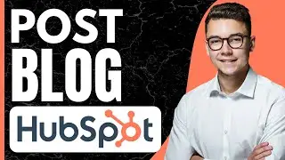 How to Post Blog on Hubspot (2026)