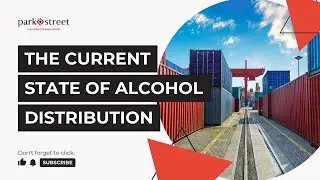 A Look at the Current&nbsp;Alcohol Distribution&nbsp;Landscape