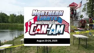 CAN-AM Northern Lights Model Boat Club Race August 23rd 2025