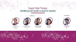 Supply Chain Therapy: Identifying pain points in pharma logistics | GPLS 2022