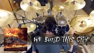 Juggernaut - We Build This City (Drum Playthrough)