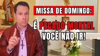 Entenda porque é PECADO MORTAL faltar à Santa Missa no domingo! #eucaristia #igrejacatólica #missa