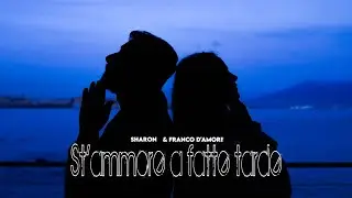 Sharon & Franco D'Amore - St'ammore a fatte tarde (Video Ufficiale 2024)