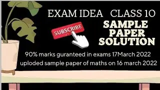 EXAMIDEA  class 10  sample paper solution 90 % guranteed marks in exams