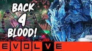 BACK 4 BLOOD!! Evolve Gameplay Stage Two (NEW EVOLVE 2020 Monster Gameplay)