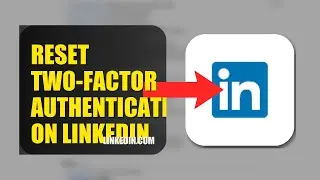 How To Reset Two Factor Authentication On LinkedIn 2025 (2026)