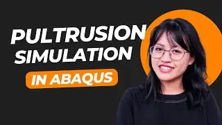 Abaqus Pultrusion | Curing Simulation of Composite Profiles
