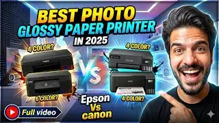 🔥Best Photo Glossy paper Printer 6 COLOR or 4 COLOR Printers 🖨️ In 2025 Epson Vs  canon  Full video🔥