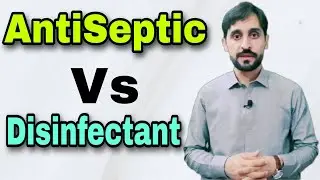 Antiseptic VS Disinfectant