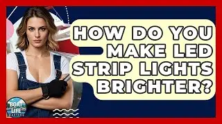How Do You Make LED Strip Lights Brighter? - Boat Life Masters