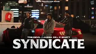 Latest New Punjabi Song | Syndicate | The Devil | Jussa Og | P Bhat | Songs 2025