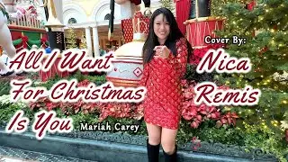 All I Want For Christmas Is You - Mariah Carey | Nica Remis Cover