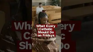 What Every Catholic Should Do on Fridays | Reparation & Penance