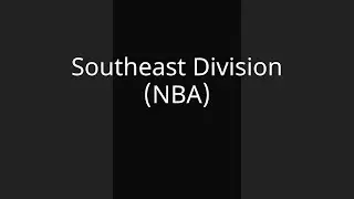 Southeast Division (NBA)