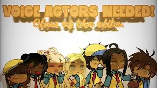 GACHA VOICE ACTED SERIES. || OPEN NOW || discord link pinned in comments || GLMM ||