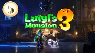 Luigi's Mansion 3 Walkthrough &ndash; Floor 5 (RIP Suites)