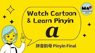 Fun with Pinyin: Learn Chinese through Cartoons - Final a - Mandarin 101 for kids