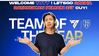TOTY DATANG! LETSGO GACHAA DATANGKAN PEMAIN 117 YANG OP CUY! | FC MOBILE INDONESIA #fcmobile #fyp